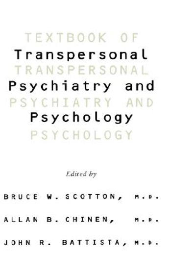 textbook of transpersonal psychiatry and psychology