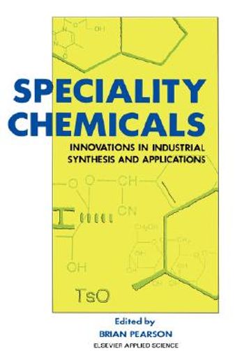specialty chemicals,innovations in industrial synthesis and applications