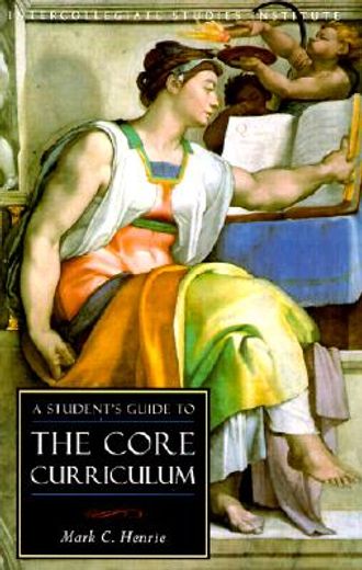 a student´s guide to the core curriculum