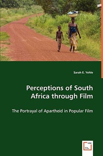perceptions of south africa through film