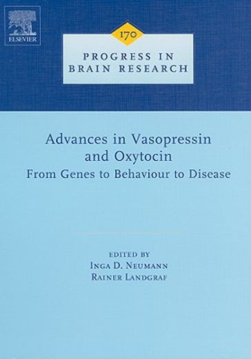 advances in vasopressin and oxytocin - from genes to behaviour to disease