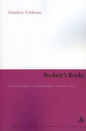 beckett´s books,a cultural history of the interwar notes