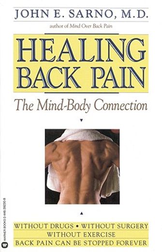 healing back pain,the mind-body connection (en Inglés)