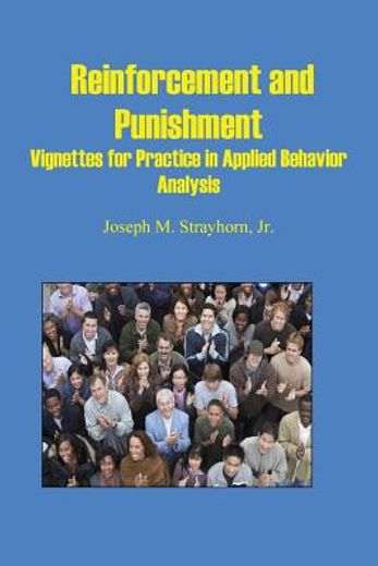 Reinforcement and Punishment: Vignettes for Practice in Applied Behavior Analysis (en Inglés)