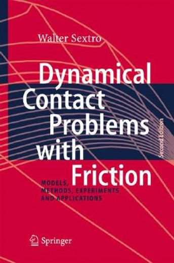 dynamical contact problems with friction,models, methods, experiments and applications