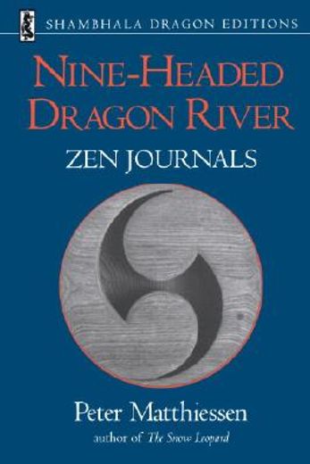 nine-headed dragon river,zen journals 1969-1982