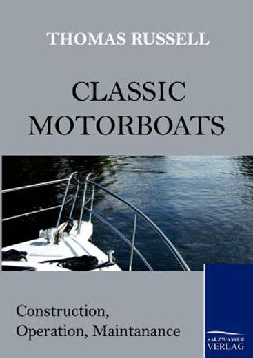 classic motorboats,construction, operation, maintenance