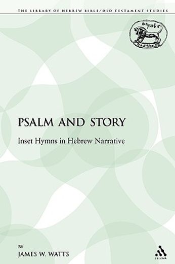 psalm and story,inset hymns in hebrew narrative