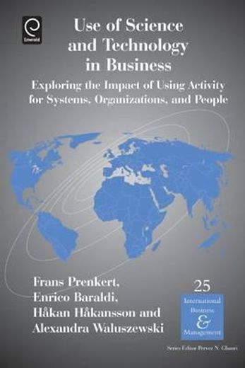 use of science and technology in business,exploring the impact of using activity for systems, organizations, and people