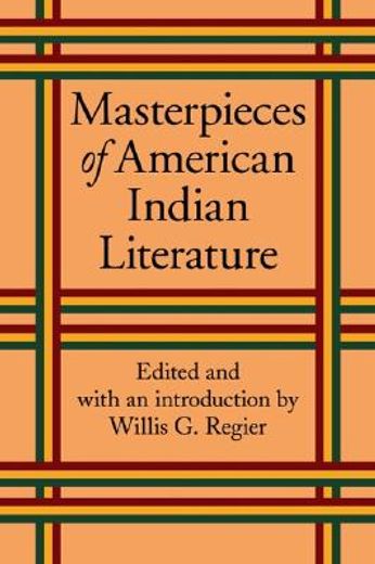masterpieces of american indian literature (en Inglés)