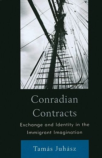 conradian contracts,exchange and identity in the immigrant imagination
