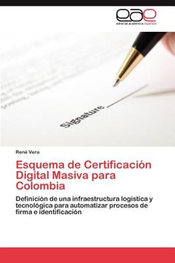 Libro Esquema De Certificaci N Digital Masiva Para Colombia, Ren? Vera ...