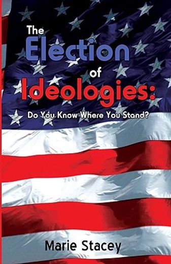 the election of ideologies: do you know where you stand?