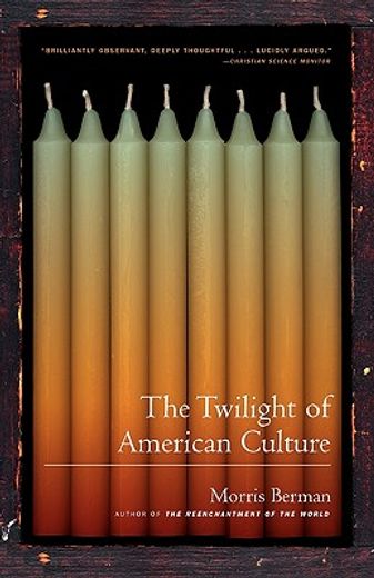 the twilight of american culture (en Inglés)