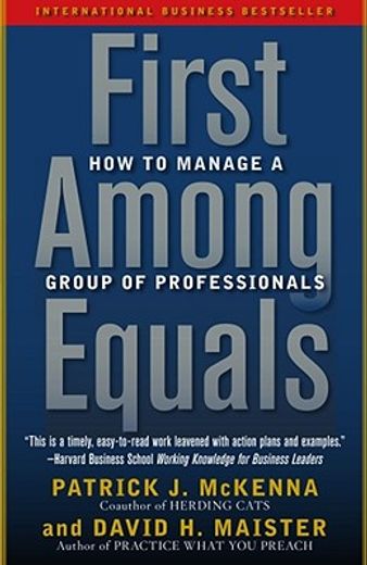 first among equals,how to manage a group of professionals (en Inglés)