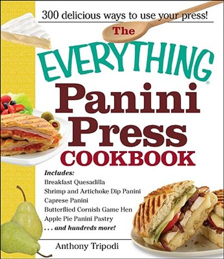 the everything panini press cookbook