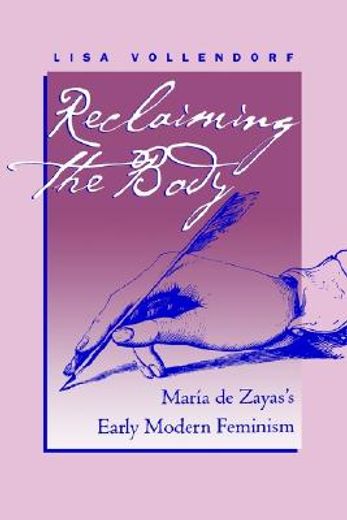 reclaiming the body: mar a de zayas ` s early modern feminism (rls 270)