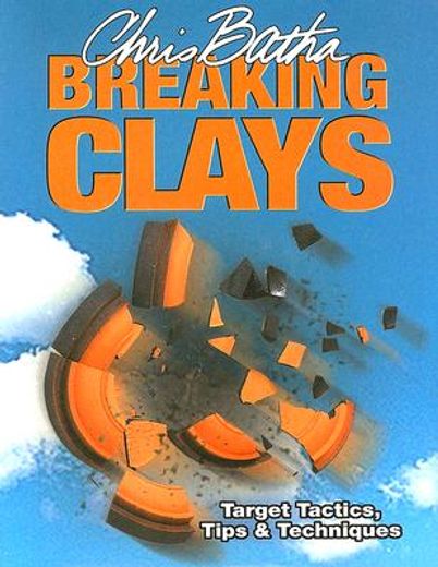 breaking clays