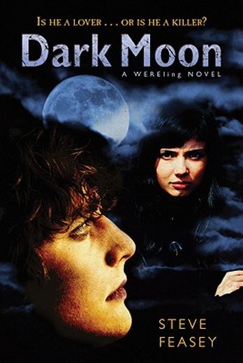 dark moon,a wereling novel (en Inglés)