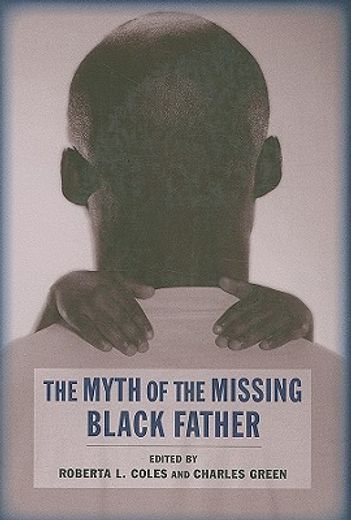 the myth of the missing black father