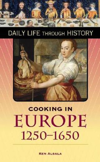 cooking in europe, 1250-1650