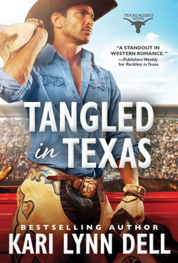 Tangled in Texas (Texas Rodeo, 2) [Soft Cover ] (en Inglés)