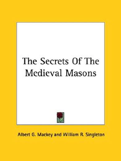 the secrets of the medieval masons