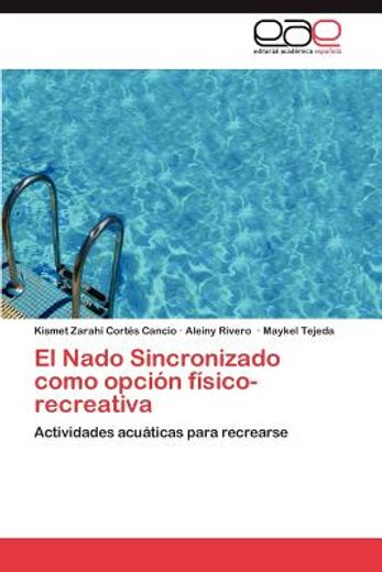 el nado sincronizado como opci n f sico-recreativa (in Spanish)