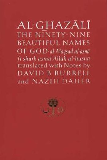 al-ghazali on the ninety-nine beautiful names of god