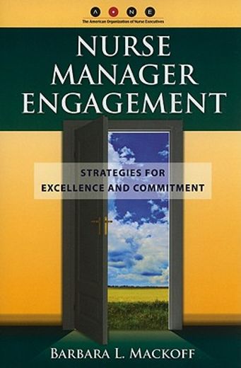 nurse manager engagement,strategies for excellence and commitment