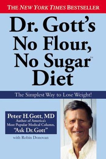dr. gott´s no flour, no sugar diet (en Inglés)