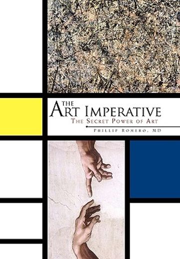 the art imperative,the secret power of art