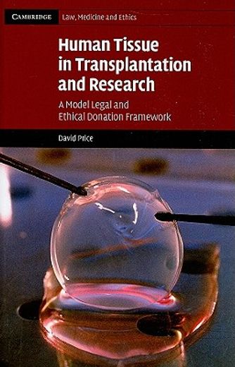 human tissue in transplantation and research,a model legal and ethical donation framework