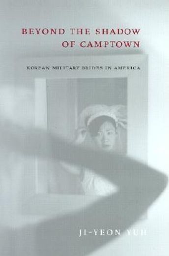 beyond the shadow of camptown,korean military brides in america