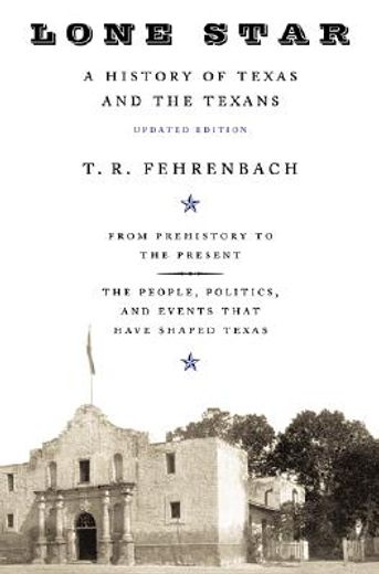 lone star,a history of texas and the texans