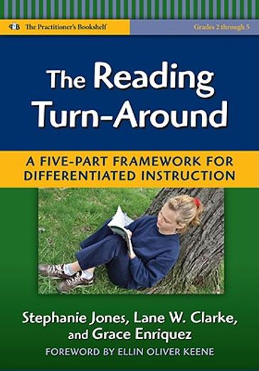 The Reading Turn-Around: A Five-Part Framework for Differentiated Instruction (en Inglés)