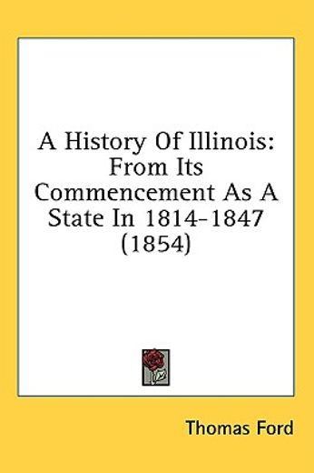 a history of illinois: from its commence