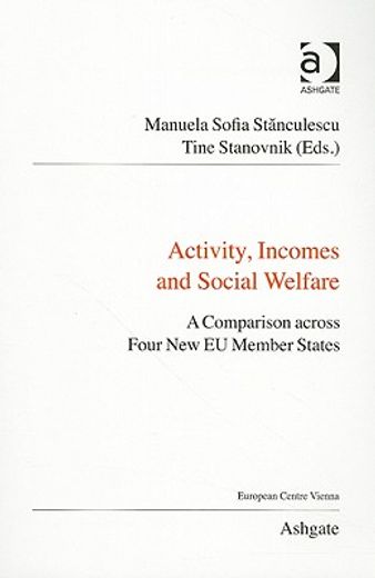 activity, incomes and social welfare,a comparison across four new eu member states