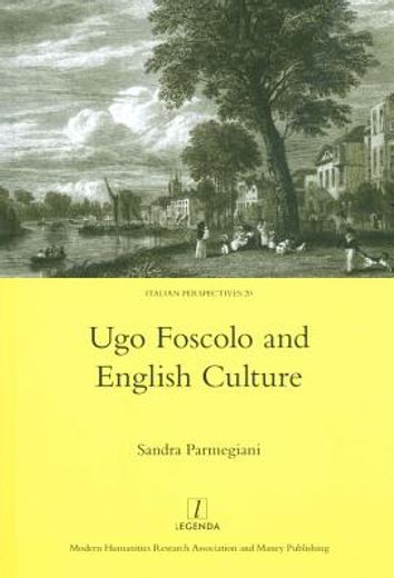 Ugo Foscolo and English Culture (in English)