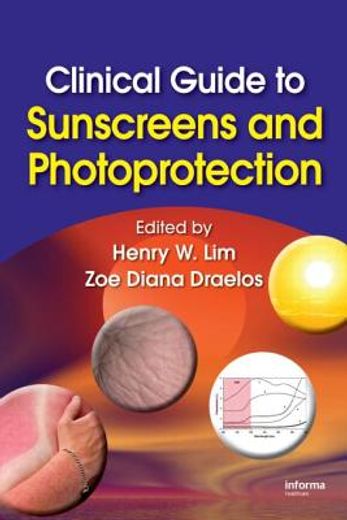Clinical Guide to Sunscreens and Photoprotection (en Inglés)