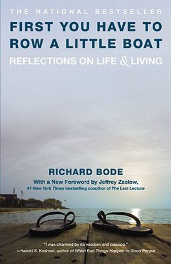 first you have to row a little boat: reflections on life & living (en Inglés)