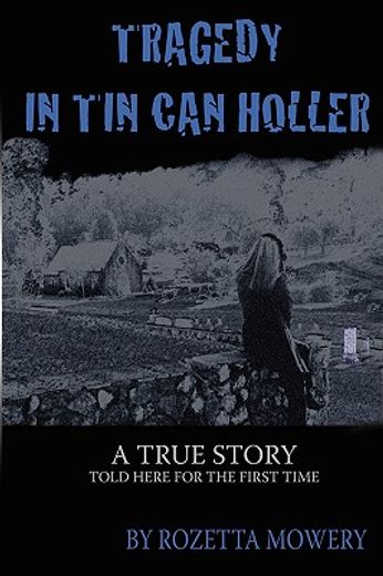 tragedy in tin can holler (in English)