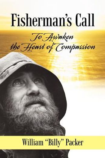 fisherman`s call,to awaken the heart of compassion
