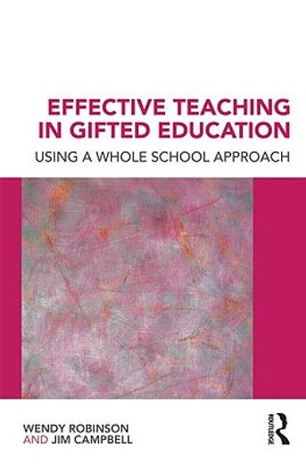 effective teaching in gifted education,using a whole school approach