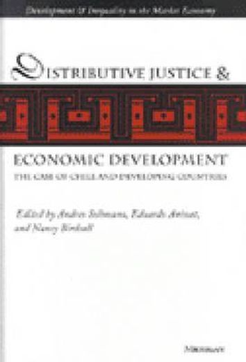 distributive justice and economic development,the case of chile and developing countries