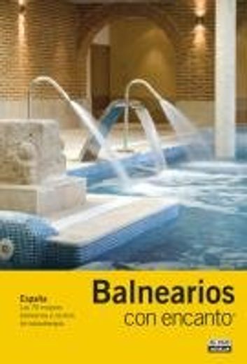 balnearios con encanto (in Spanish)