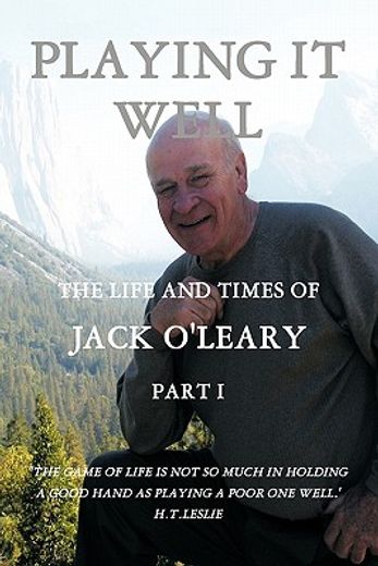 playing it well,the life and times of jack o`leary (en Inglés)