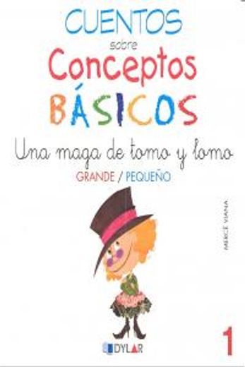 CONCEPTOS BÁSICOS - 1  GRANDE / PEQUEÑO: Grande/pequeño (Cuentos sobre conceptos básicos)