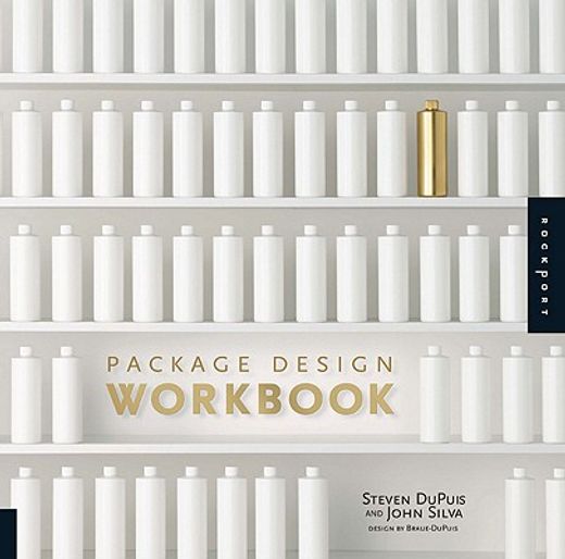 package design workbook,the art and science of successful packaging