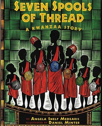 seven spools of thread,a kwanzaa story (en Inglés)
